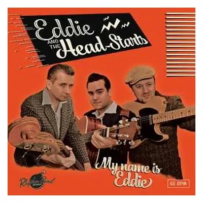 SP Eddie And The Head-Starts: 7-my Name Is Eddie LTD