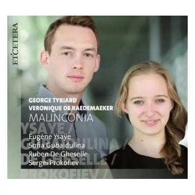 CD Tyriard/de Raedemaeker: Veronique De Raedemaeker & George Tyriard - Malinconia