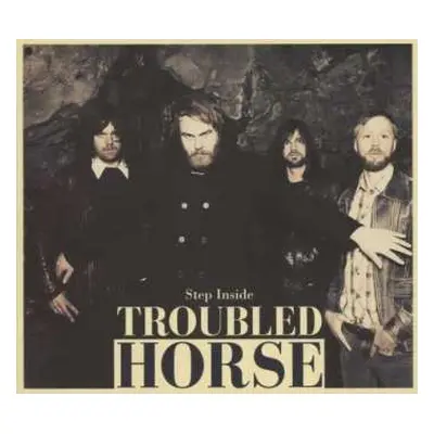 CD Troubled Horse: Step Inside