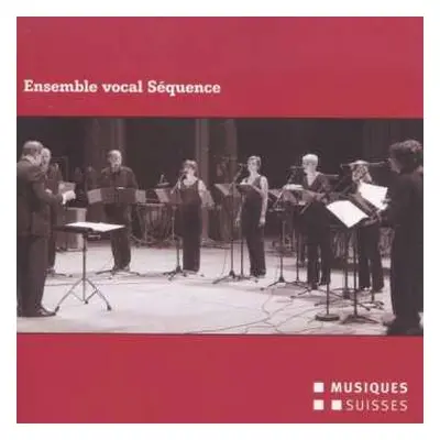 CD Ensemble Vocal Séquence: Ensemble Vocal Séquence