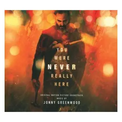 CD Jonny Greenwood: You Were Never Really Here (Original Motion Picture Soundtrack)