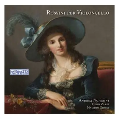 CD Andrea Noferini: Rossini Per Violoncello