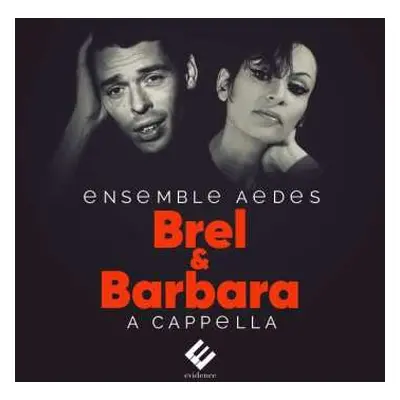 CD Ensemble Vocal Aedes: Brel & Barbara A Cappella DIGI