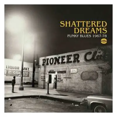 CD Various: Shattered Dreams: Funky Blues 1967-78