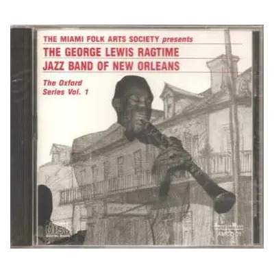 CD George Lewis' Ragtime Band: The Oxford Series Vol. 1