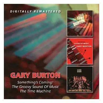 2CD Gary Burton: Something's Coming! - The Groovy Sound Of Music - The Time Machine