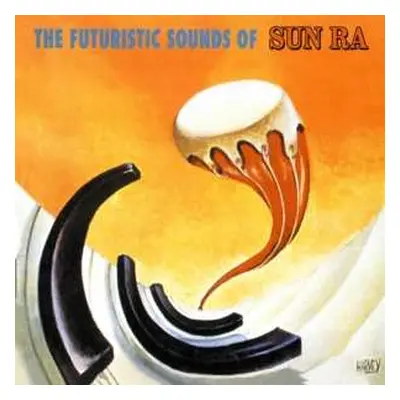 LP Sun Ra: The Futuristic Sounds of Sun Ra