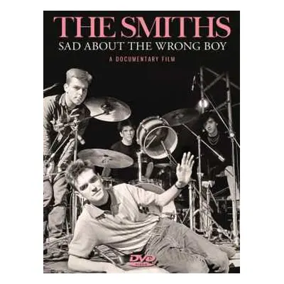 DVD The Smiths: Sad About The Wrong Boy