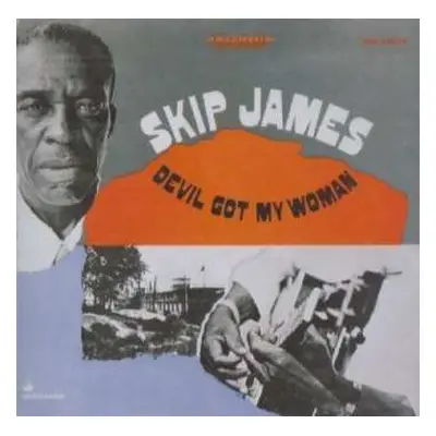 CD Skip James: Devil Got My Woman