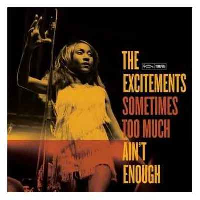 CD The Excitements: Sometimes Too Much Ain't Enough