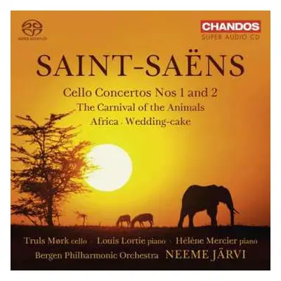 SACD Camille Saint-Saëns: Cello Concertos Nos 1 And 2 · The Carnival Of The Animals · Africa · W