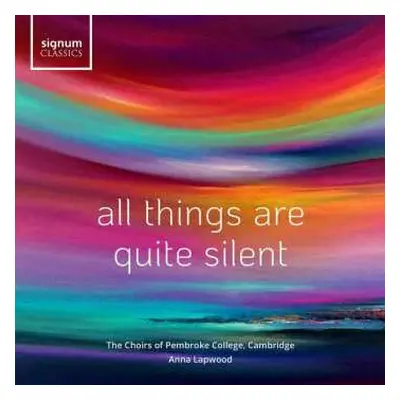 CD Anna Lapwood: All Things Are Quite Silent