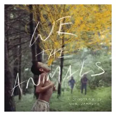 2LP Nick Zammuto: We The Animals: An Original Motion Picture Soundtrack LTD | CLR