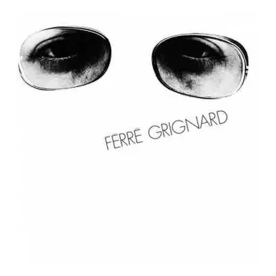 LP Ferre Grignard: Ferre Grignard