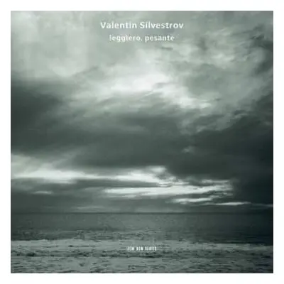 CD Valentin Silvestrov: Leggiero, Pesante