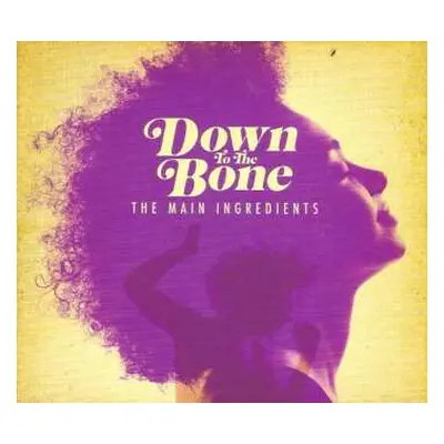 CD Down To The Bone: The Main Ingredients