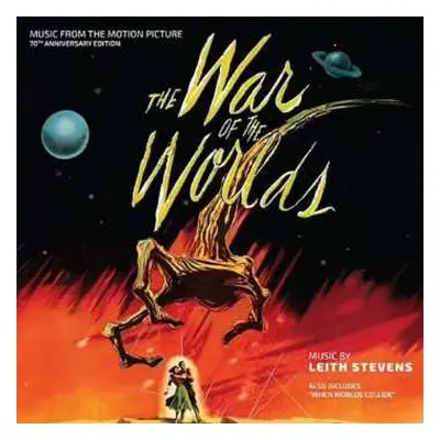 CD Leith Stevens: The War of the Worlds 70th Anniversary - When Worlds Collide LTD