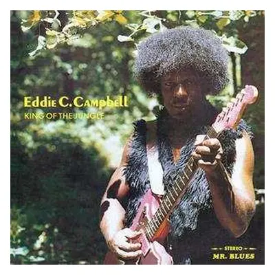 LP Eddie C. Campbell: King Of The Jungle [ltd.]