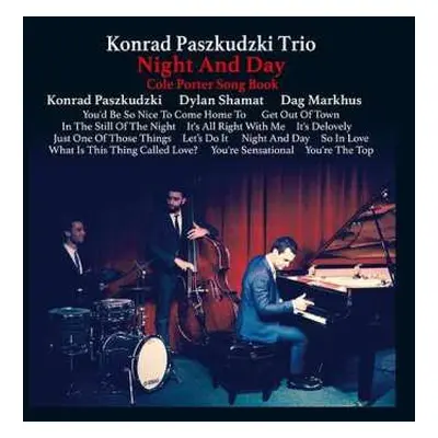 CD Konrad Paszkudzki Trio: Night And Day: Cole Porter Songbook