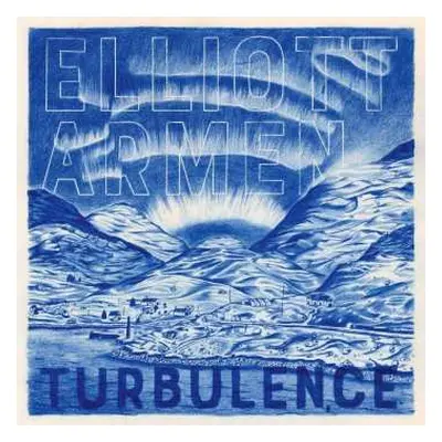 LP Elliott Armen: Turbulence