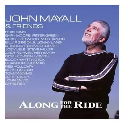 CD John Mayall & Friends: Along For The Ride DIGI