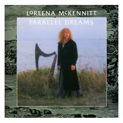 CD Loreena McKennitt: Parallel Dreams