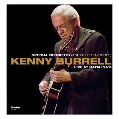 LP Kenny Burrell: Special Requests (And Other Favorites) Live At Catalina's