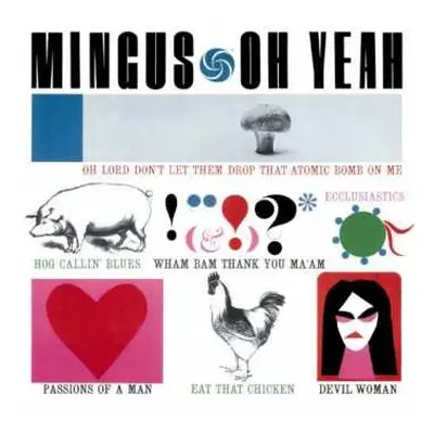 LP Charles Mingus: Oh Yeah LTD