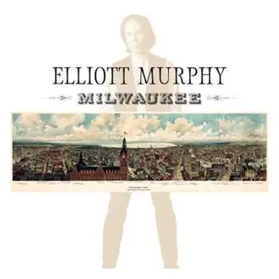 LP Elliott Murphy: Milwaukee LTD