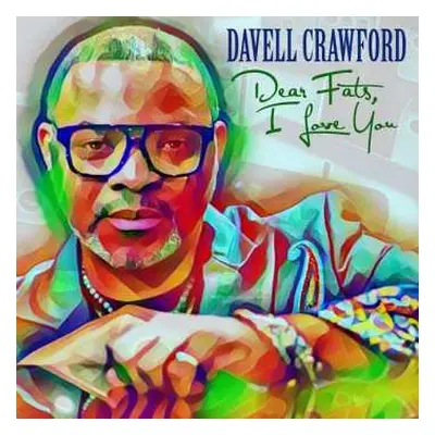 CD Davell Crawford: Dear Fats, I Love You