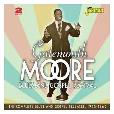 CD Gatemouth Moore: Blues And Gospel Revival - The Complete Blues And Gospel Releases, 1945-1960