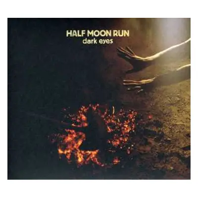 CD Half Moon Run: Dark Eyes