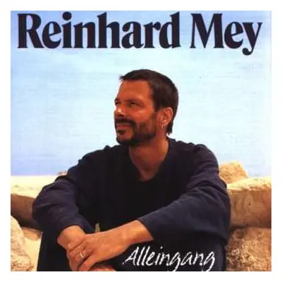 CD Reinhard Mey: Alleingang