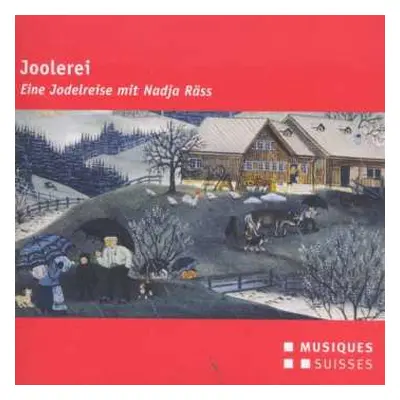 CD Various: Joolerei - Eine Jodelreise Mit Nadja Räss