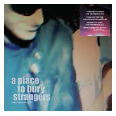 LP A Place To Bury Strangers: Keep Slipping Away 2022 LTD | CLR