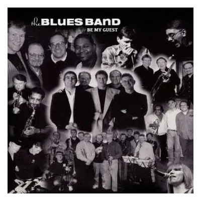 CD The Blues Band: Be My Guest