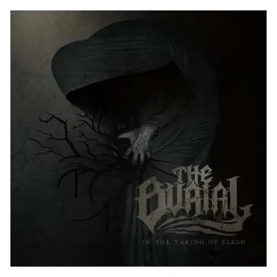 CD The Burial: In The Taking Of Flesh