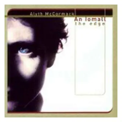 CD Alyth McCormack: An Iomall - The Edge