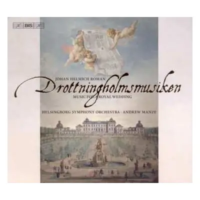 CD Andrew Manze: Drottningholmsmusiken, Music For A Royal Wedding