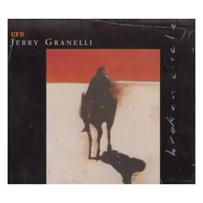 CD Jerry Granelli UFB: Broken Circle