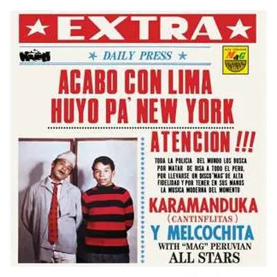 LP Karamanduka: Acabo Con Lima Huyo Pa' New York