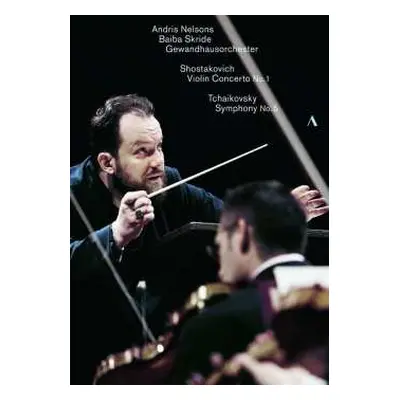 DVD Dmitri Schostakowitsch: Andris Nelsons & Baiba Skride - Live At The Gewandhaus Leipzig