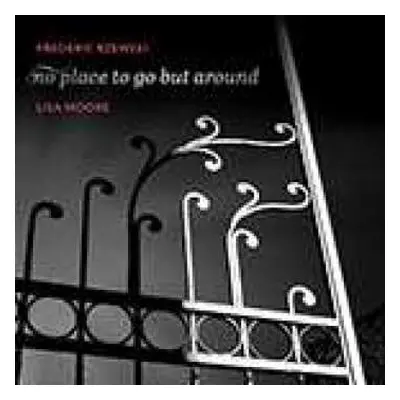 CD Frederic Rzewski: No Place To Go But Around