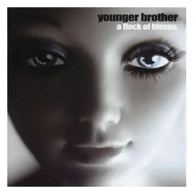 2LP Younger Brother: A Flock Of Bleeps