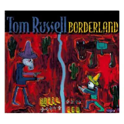 CD Tom Russell: Borderland DIGI