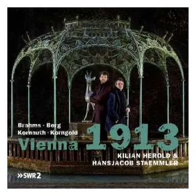 CD Egon Kornauth: Kilian Herold & Hansjacob Staemmler - Vienna 1913