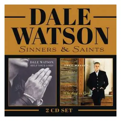 2CD Dale Watson: Sinners & Saints