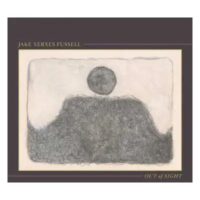 CD Jake Xerxes Fussell: Out Of Sight