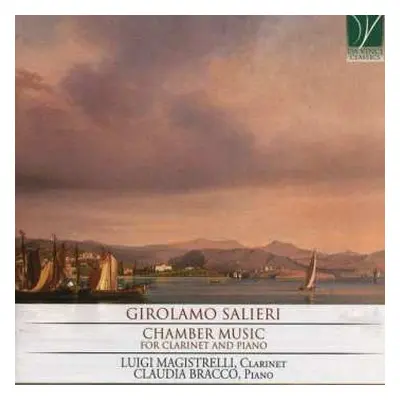 CD Luigi Magistrelli: Chamber Music For Clarinet And Piano