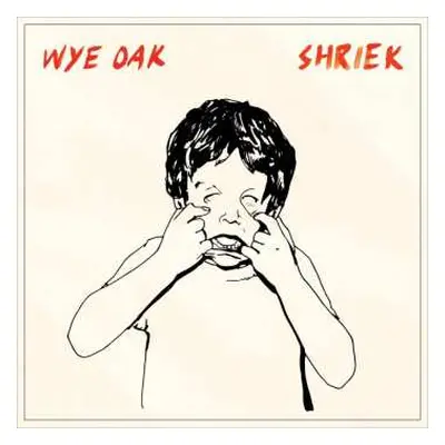 CD Wye Oak: Shriek DIGI